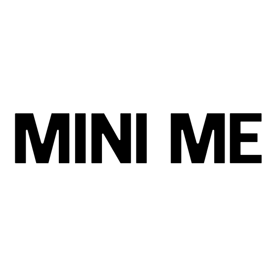 MINI ME