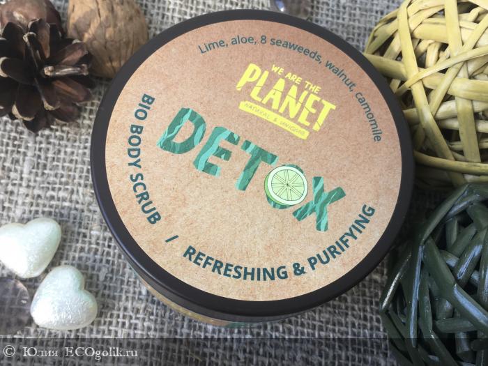 WE ARE THE PLANET     DETOX:       ? -   