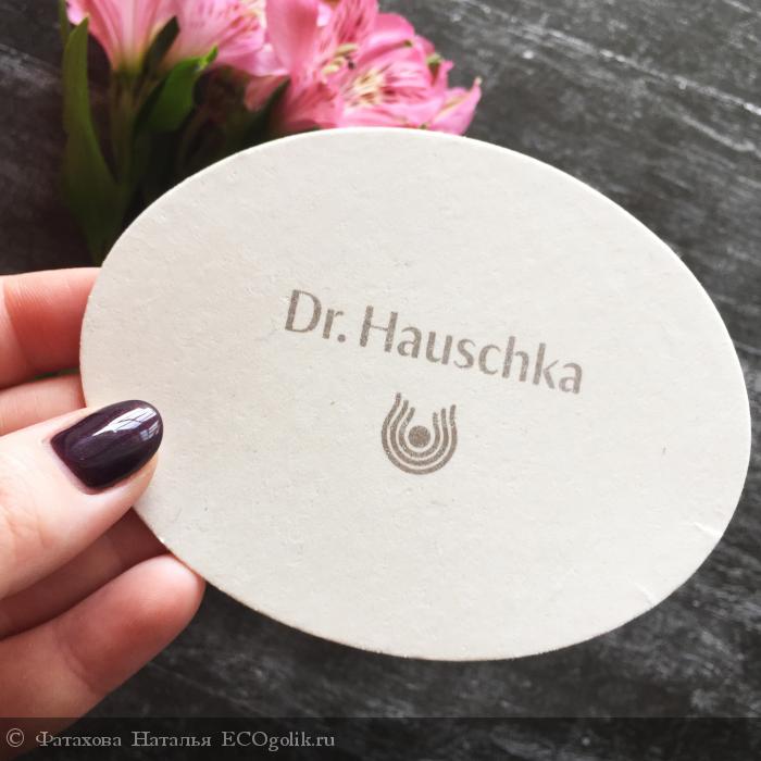 -  Dr. Hauschka -    
